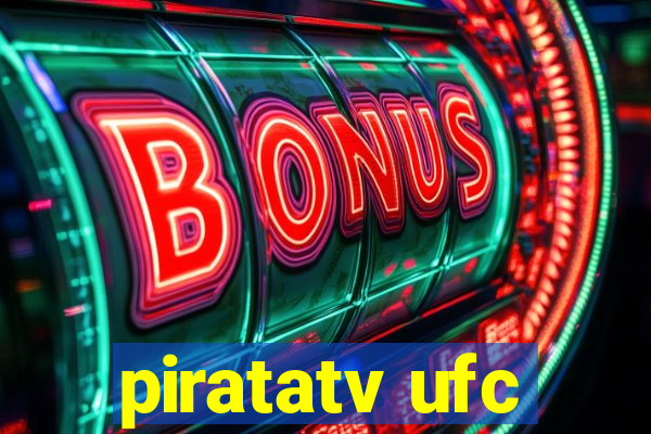 piratatv ufc